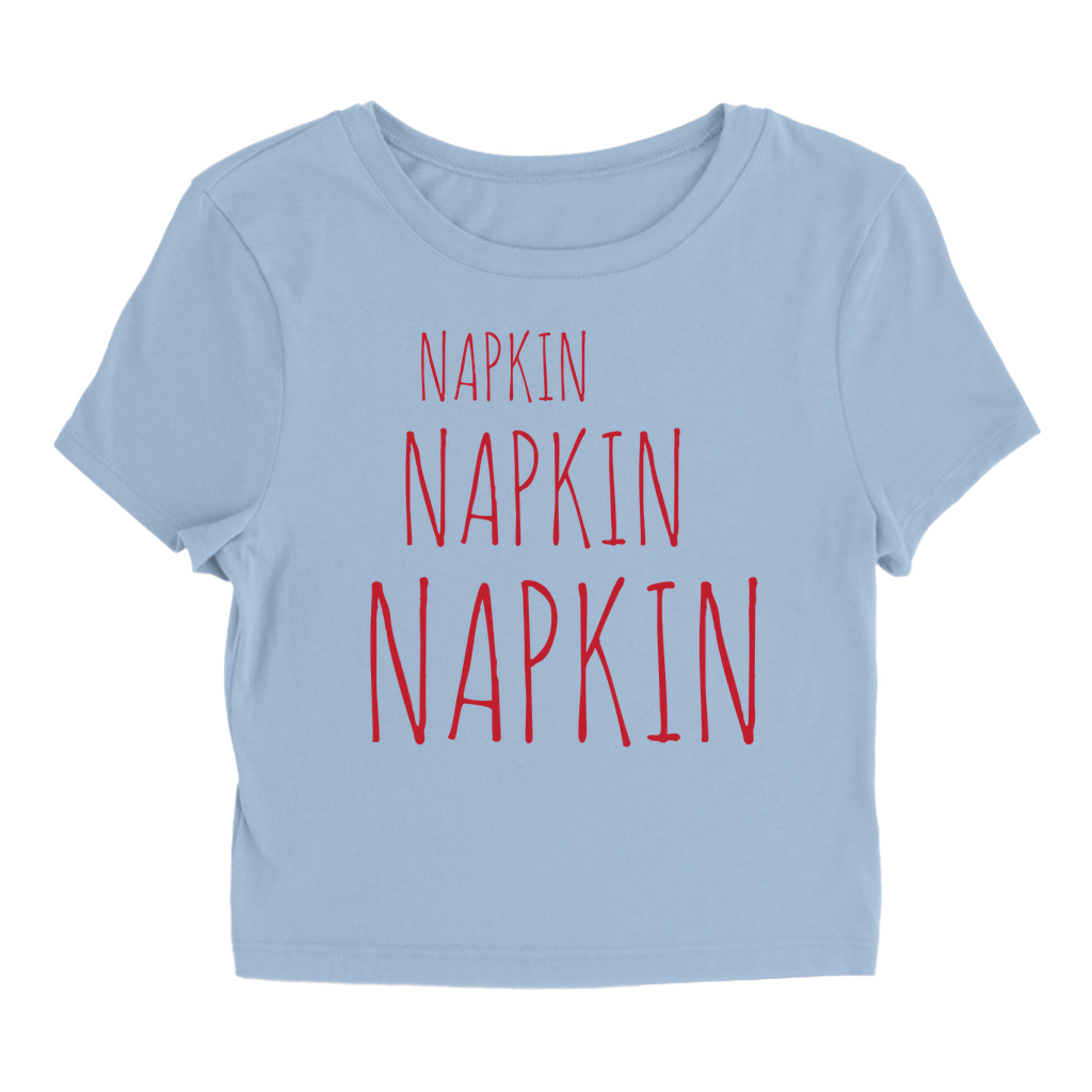 Napkin Napkin Napkin T-Shirt