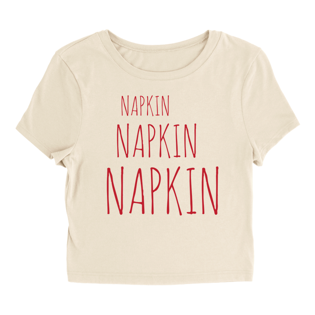 Napkin Napkin Napkin T-Shirt