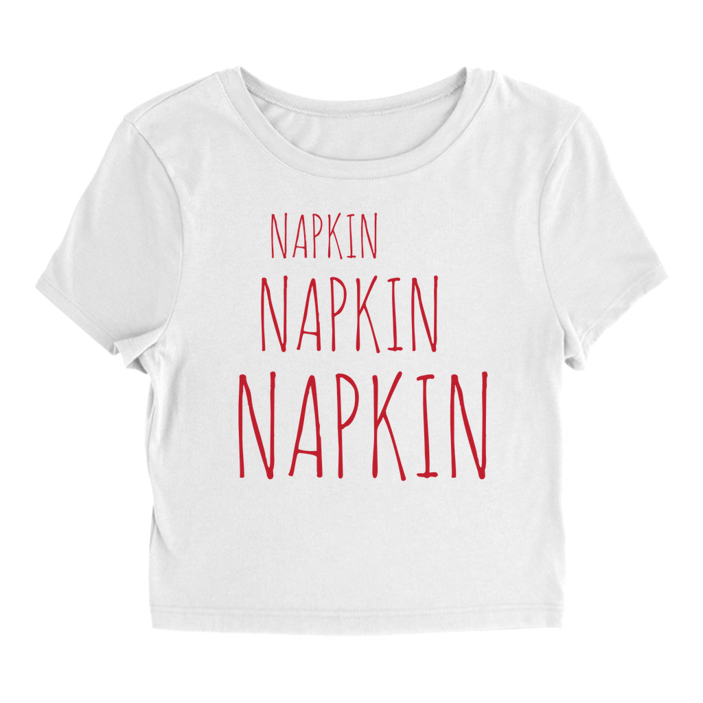 Napkin Napkin Napkin T-Shirt