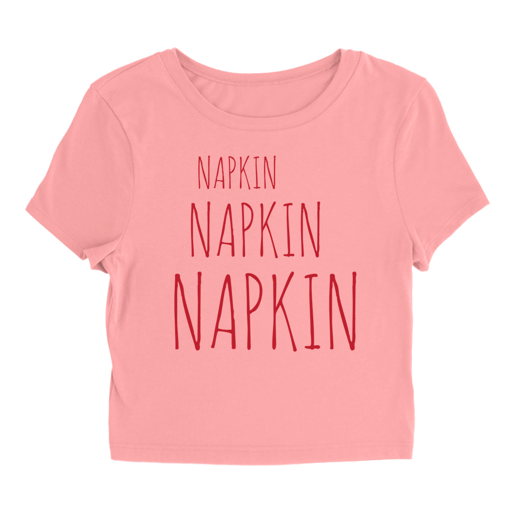 Napkin Napkin Napkin T-Shirt