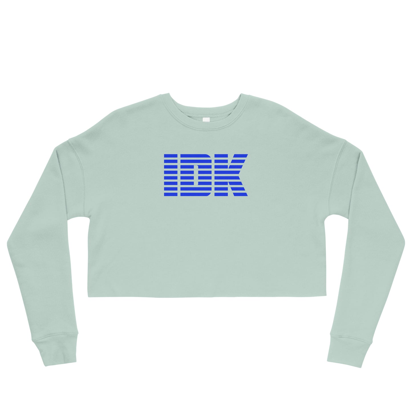 IDK Sweatshirt