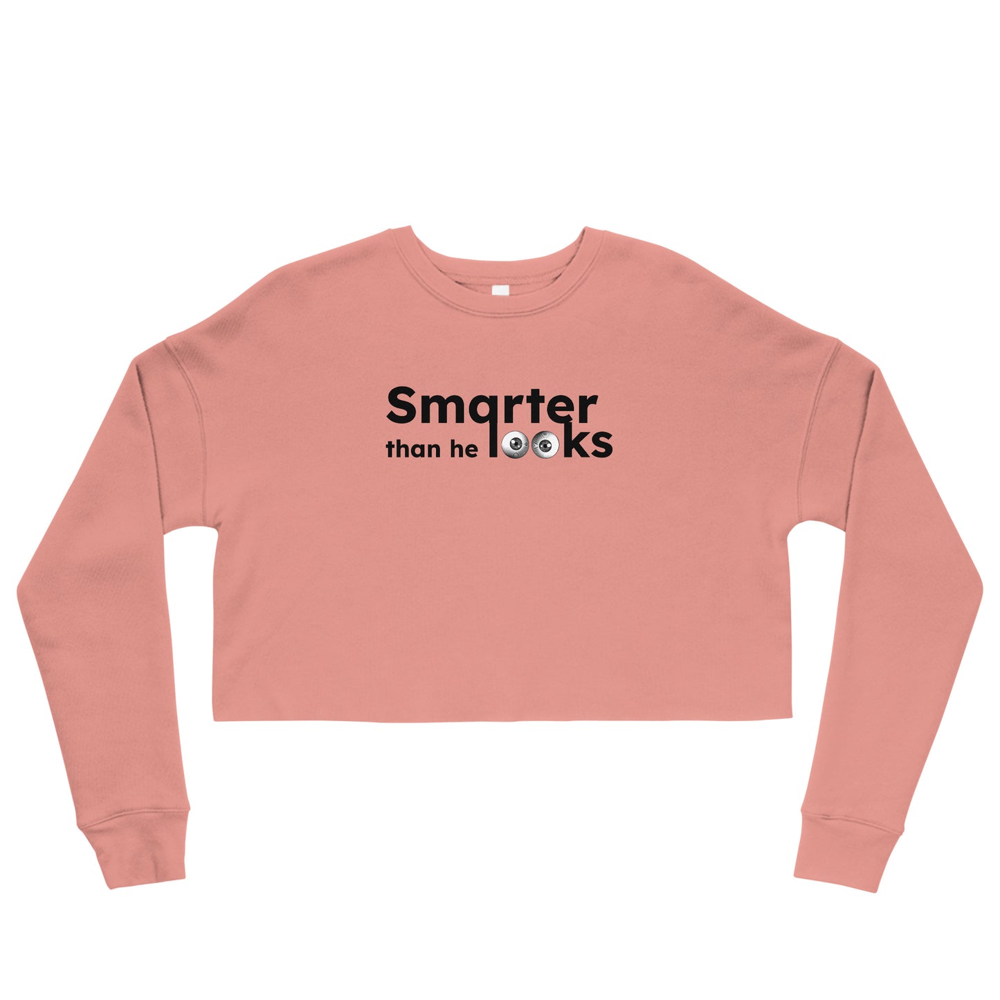 Smarter Than He Looks Sweatshirt
