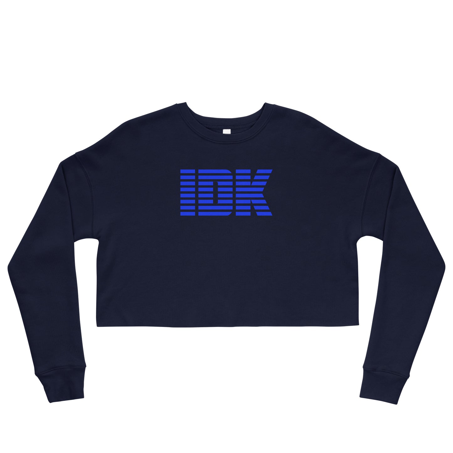 IDK Sweatshirt