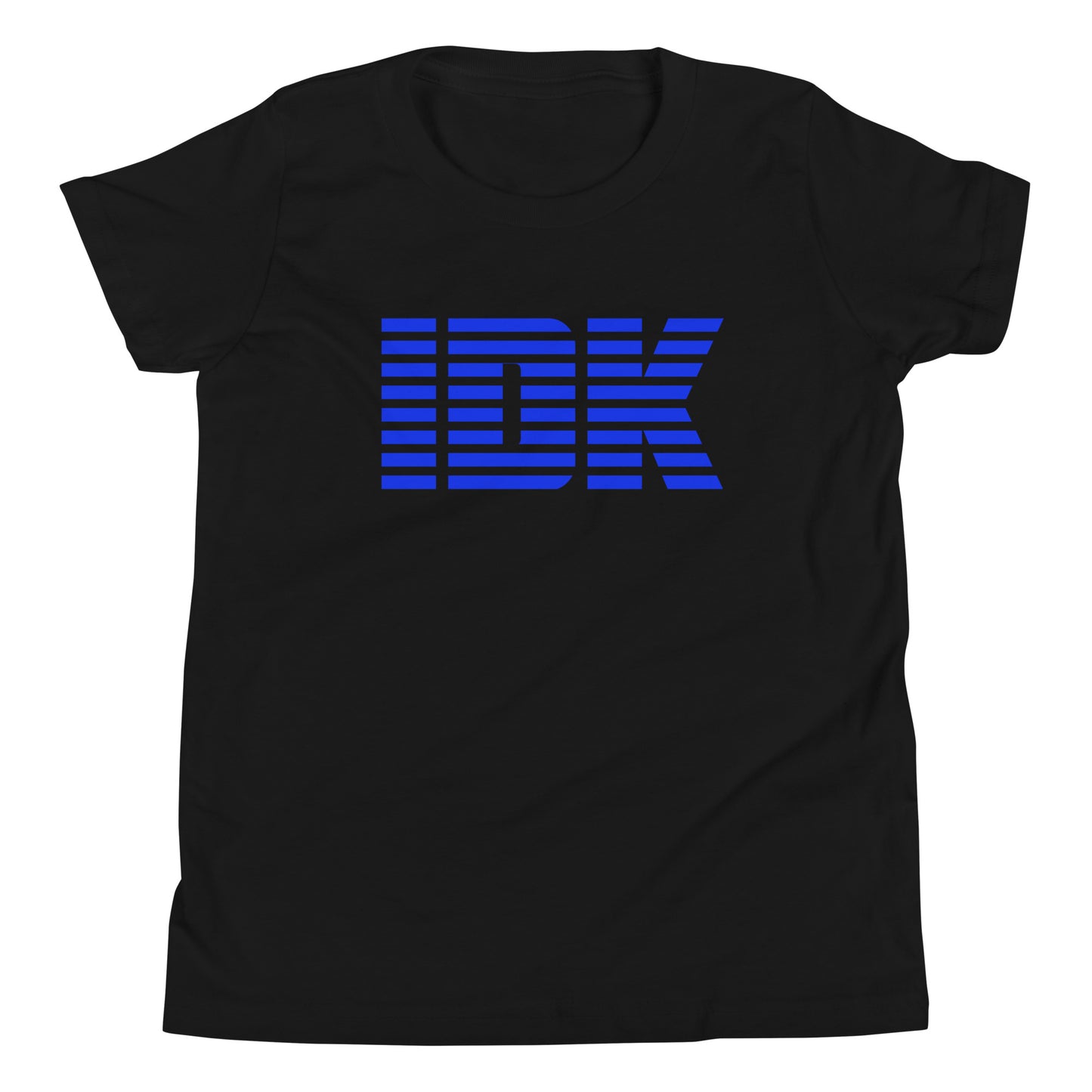 IDK T-Shirt