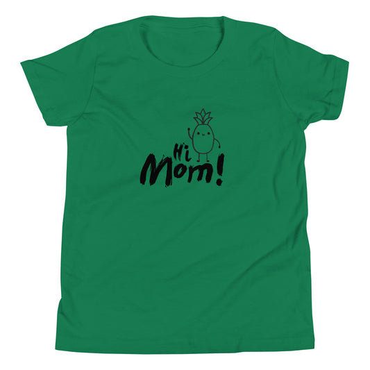 Hi Mom! T-Shirt