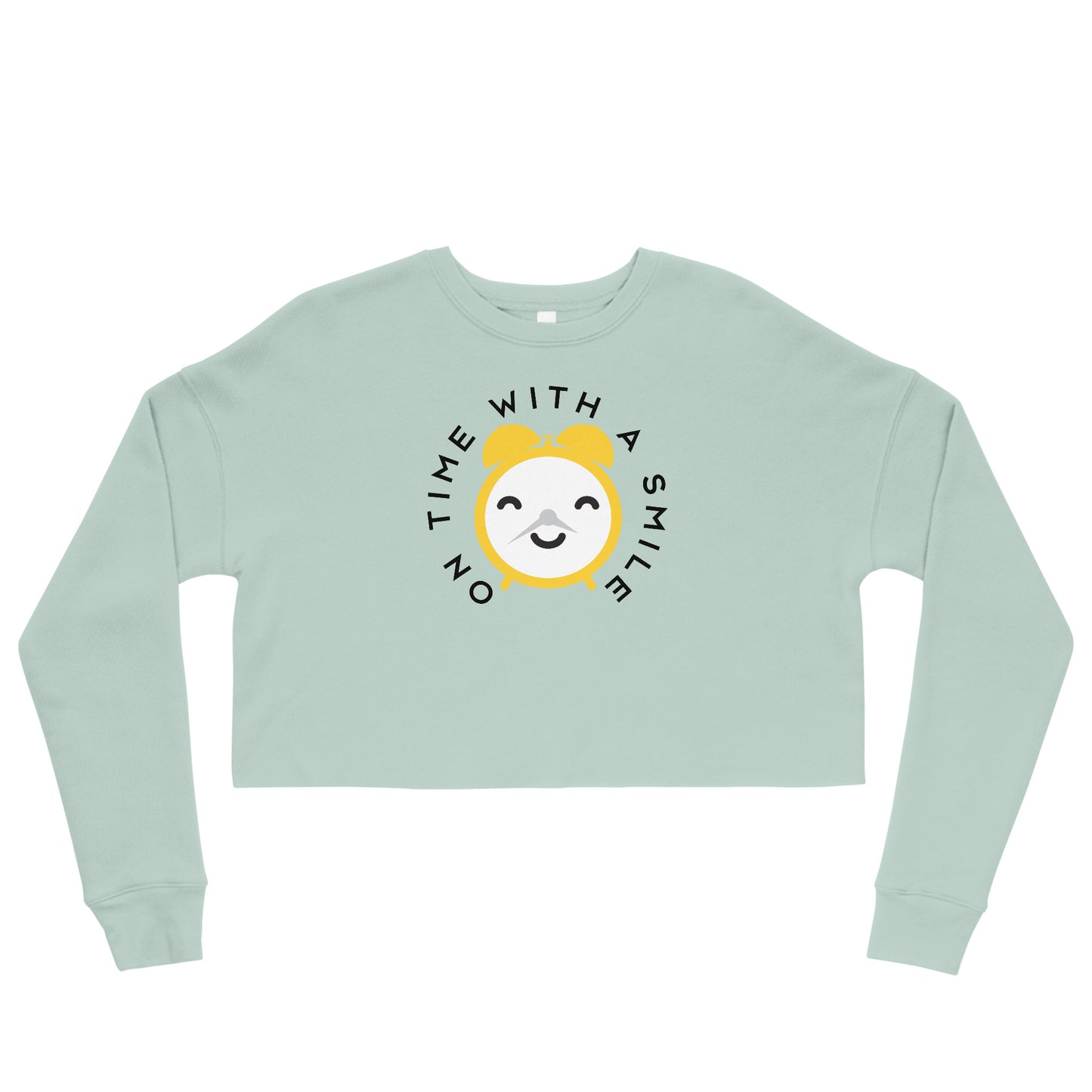 On Time With A Smile Sweatshirt