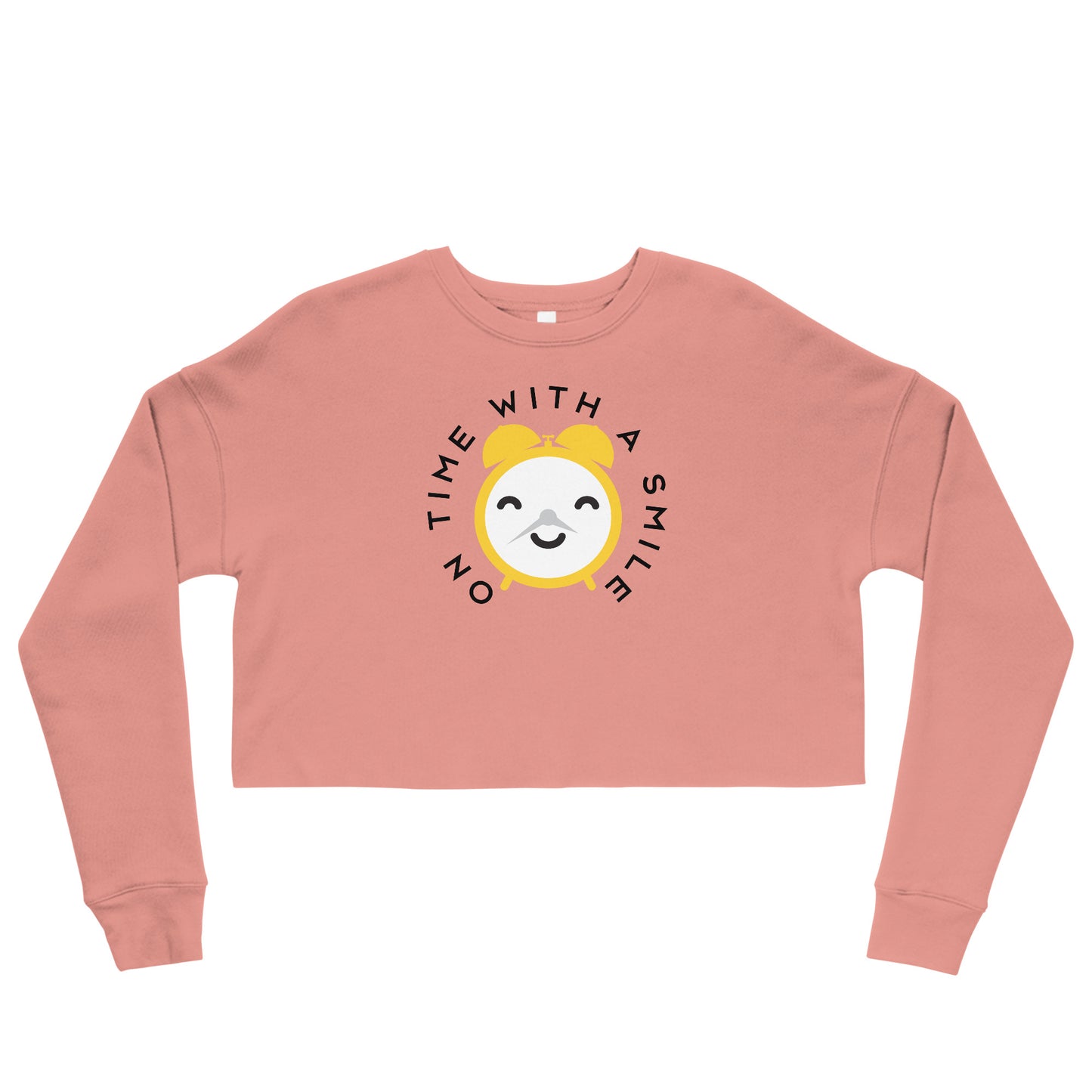 On Time With A Smile Sweatshirt