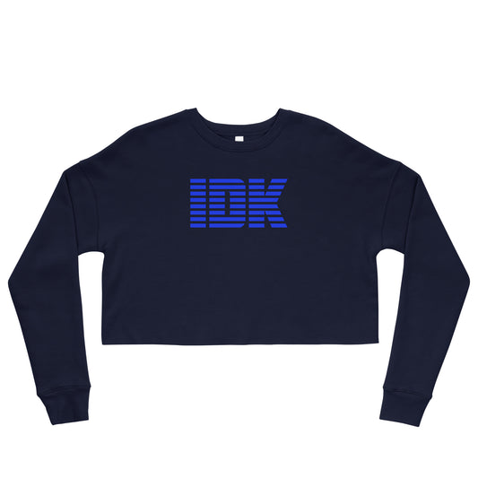 IDK Sweatshirt