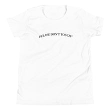 Please Don’t Touch* T-Shirt